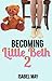 Becoming Little Beth 2 (BDSM Age Play Romance)