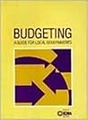 Budgeting: A Guide for Local Government Budgeting: A Guide for Local Government