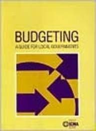 Budgeting: A Guide for Local Government (Paperback)