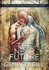 The Near Future (The Cal Wild Chronicles #3)