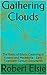 Gathering Clouds: The Roots...