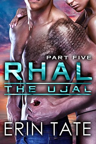 Rhal Part 5 (The Ujal, #3, part 5)