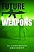 Future Weapons