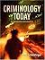 Criminology Today: An Integrative Introduction