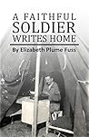 A Faithful Soldier Writes Home