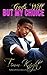 God's Will But My Choice by Timm Knight