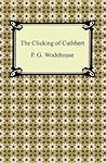 Book cover for The Clicking of Cuthbert [with Biographical Introduction]