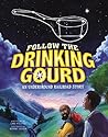 Follow the Drinking Gourd (Night Sky Stories) Follow the Drinking Gourd (Night Sky Stories)