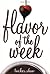 Flavor of the Week by Tucker Shaw