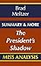 The President’s Shadow: A N...