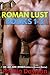 Roman Lust Collection, Books 1-3