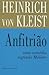 Anfitrião Uma Comédia Segundo Molière by Heinrich von Kleist