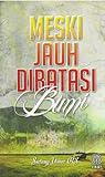 Meski Jauh Dibatasi Bumi