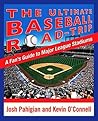 The Ultimate Baseball Road-Trip by Josh Pahigian