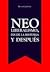 Neoliberalismo, fin de la historia y después