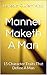 Manner Maketh A Man: 15 Character Traits That Define A Man