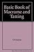 Basic Book of Macrame and Tatting