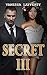 BWWM: SECRET III (An African American Romance Book 3) (Interracial Romance Secret Series)