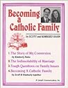 Becoming a Catholic Family Becoming a Catholic Family