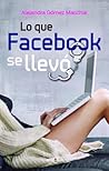 Lo que Facebook se llevó