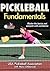 Pickleball Fundamentals (Sports Fundamentals)