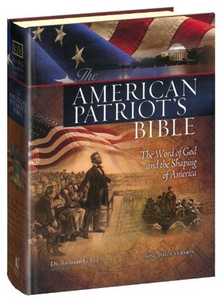 The American Patriot's Bible: The Word of God and the Shaping of America: King James Version