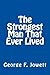 The Strongest Man That Ever Lived