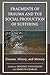 Fragments of Trauma and the Social Production of Suffering: Trauma, History, and Memory (New Imago)
