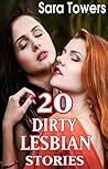 20 Dirty Lesbian Stories