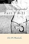 A Love Unexpected: Part 1 & 2