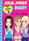 My Secret Bully /...