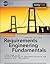 Requirements Engineering Fundamentals: A Study Guide for the Certified Professional for Requirements Engineering Exam - Foundation Level - IREB compliant