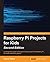 Raspberry Pi Projects for Kids - Second Edition