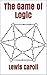 The Game of Logic (Annotated)