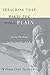 Preaching That Makes the Word Plain: Doing Theology in the Crucible of Life