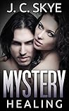 Healing Mystery  (Immortal in Death #2)