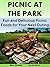 Picnic at the Park: Fun and...