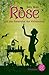 Rose und das Geheimnis des Alchemisten