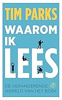 Waarom ik lees: De veranderende wereld van het boek