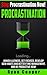 Procrastination: Stop Procrastination - Procrastination Cure, Stop Being Lazy, Get Focused, Change Habits, Time Management, And Productivity! (Stop Being ... Time Mangement, Self Discipline, Focused)
