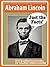 Abraham Lincoln Biography for Kids (Just the Facts Book 8)