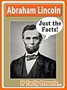 Abraham Lincoln Biography for Kids (Just the Facts Book 8)