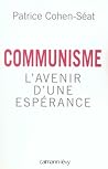 Communisme : L'avenir d'une espérance