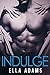 Indulge #3
