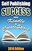 Self Publishing Success With Kindle & Createspace: A Detailed Easy to Follow Self Publishing Guide