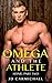 Omega Home: Part Two (Omega and the Athlete Book 2)