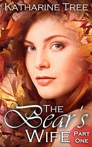 The Bear's Wife Part One (Kindle Edition)