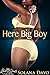 Here Big Boy (A BWWM Tasty Taboo Forbidden Fantasy)