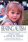 Beating Autism: How Alternative Medicine Cured My Child