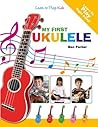 My First Ukulele ...